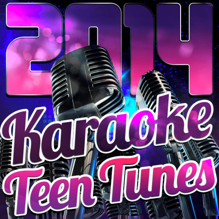 2014 Karaoke Teen Tunes