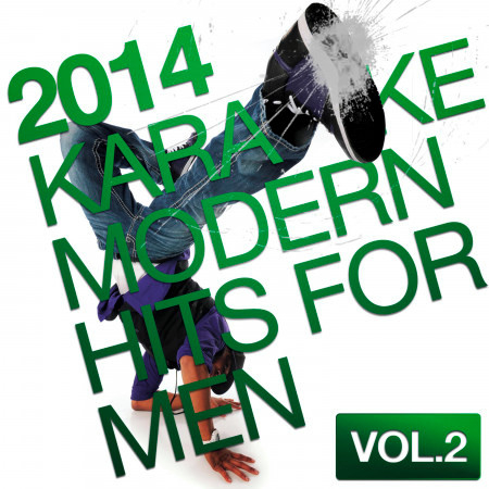 2014 Karaoke Modern Hits for Men, Vol. 2