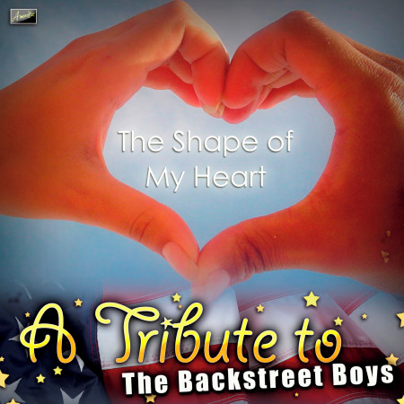 Shape of My Heart - A Tribute to The Backstreet Boys