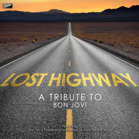 Lost Highway - A Tribute to Bon Jovi