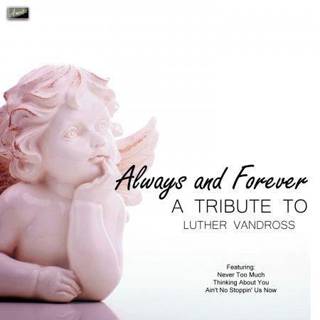 Always and Forever - A Tribute to Luther Vandross