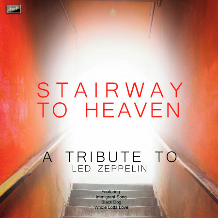 Stairway to Heaven - A Tribute to Led Zeppelin