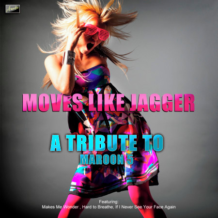 Moves Like Jagger - A Tribute to Maroon 5