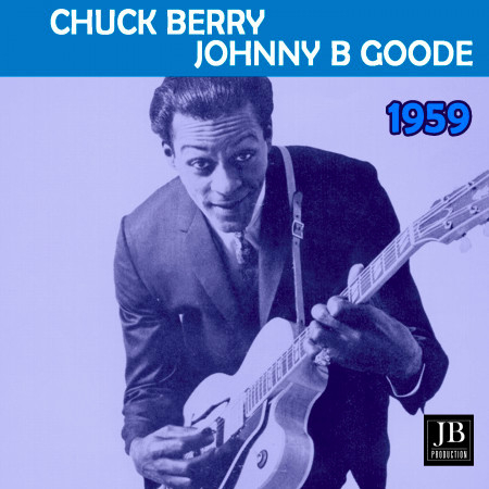 Johnny B Goode (1959)專輯 - Chuck Berry 查克貝瑞 - LINE MUSIC