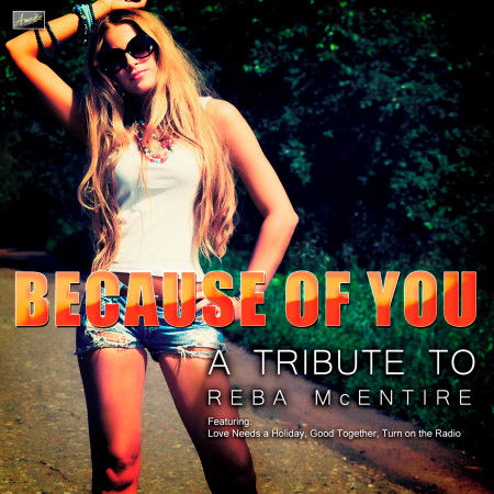 Because of You - A Tribute to Reba Mcentire