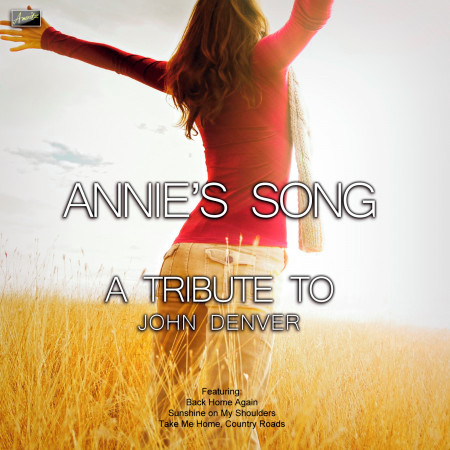 Annie's Song - A Tribute to John Denver