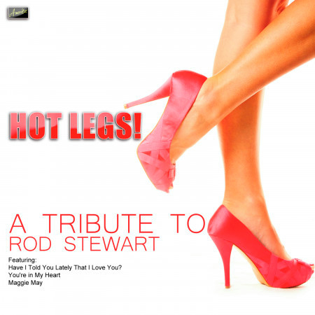 Hot Legs - A Tribute to Rod Stewart