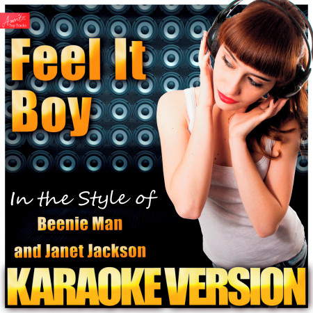 Feel It Boy (In the Style of Beenie Man and Janet Jackson) [Karaoke Version]