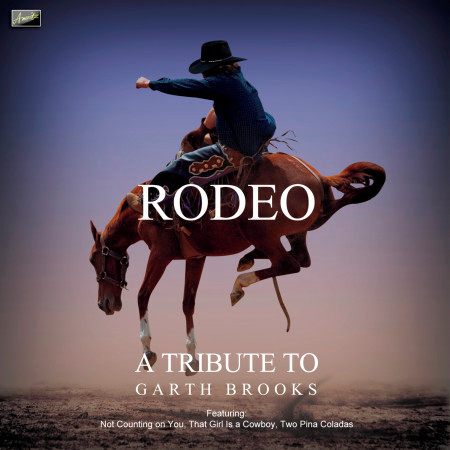 Rodeo - A Tribute to Garth Brooks