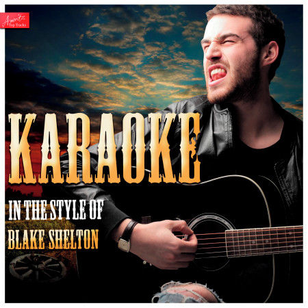 Good At Startin' Fires (In the Style of Blake Shelton) [Karaoke Version]