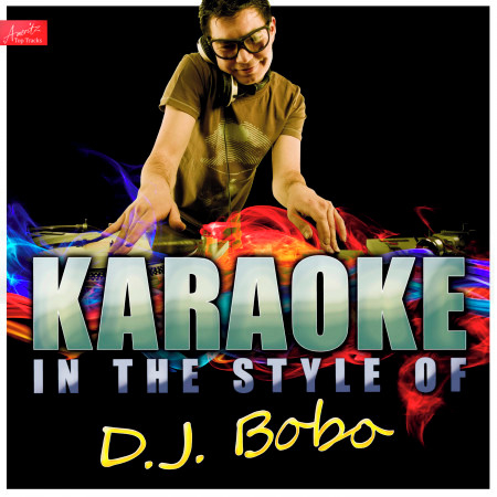 Karaoke - In the Style of D.J. Bobo