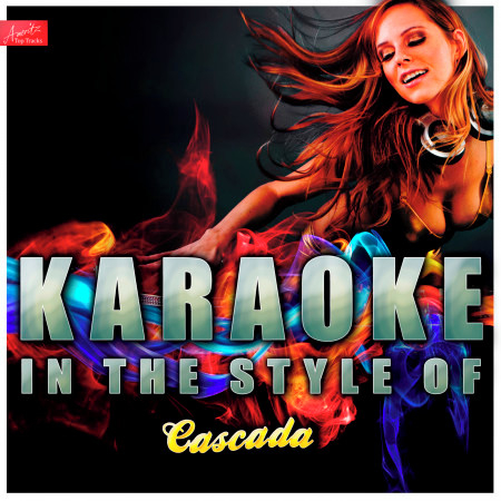 Because the Night (In the Style of Cascada) [Karaoke Version]