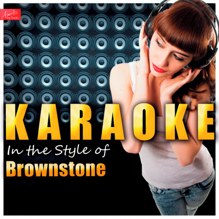 Karaoke - In the Style of Brownstone