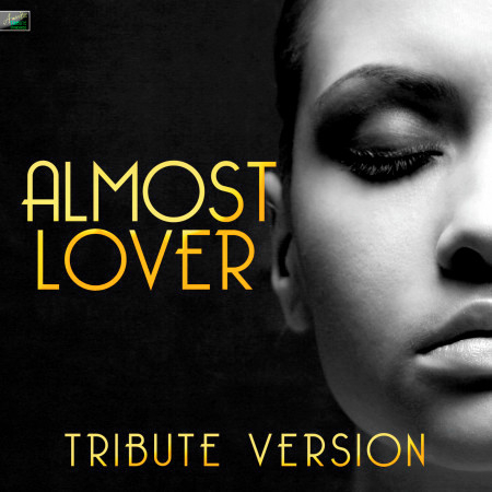 Almost Lover (Tribute Version)