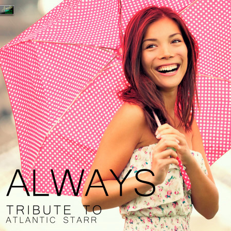 Always - A Tribute to Atlantic Starr