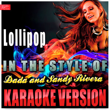 Lollipop (In the Style of Dada and Sandy Rivera) [Karaoke Version]