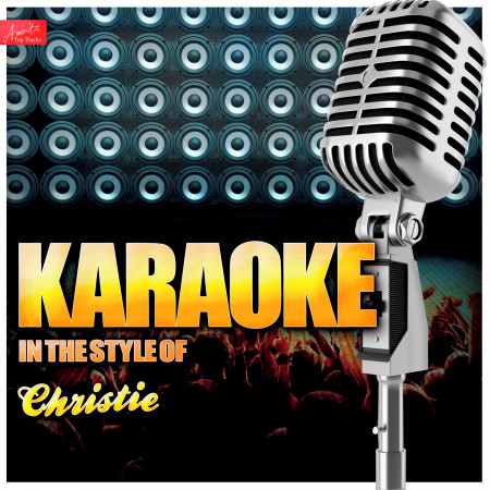 Karaoke - In the Style of Christie