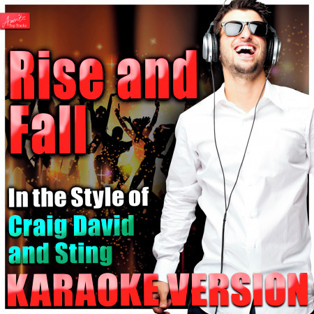 Rise and Fall (In the Style of Craig David and Sting) [Karaoke Version]