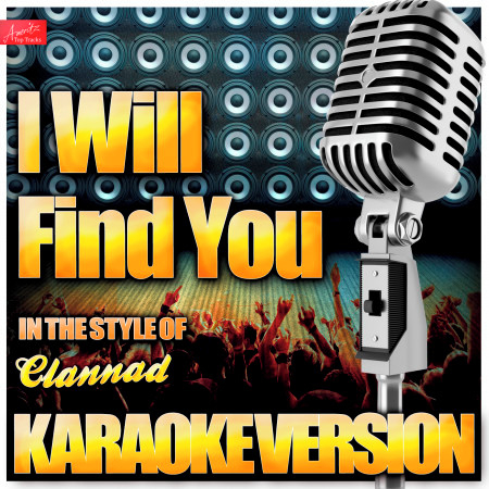 I Will Find You (In the Style of Clannad) [Karaoke Version]