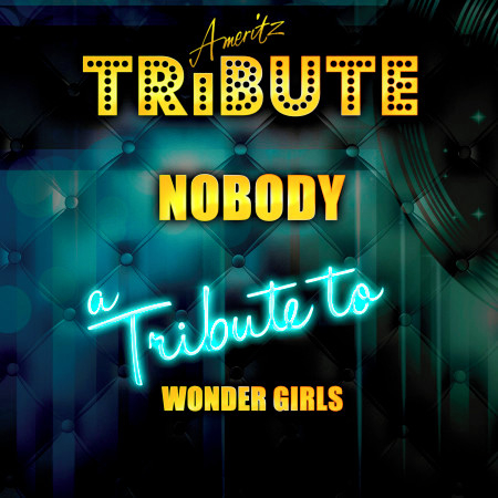 Nobody (A Tribute to Wonder Girls)