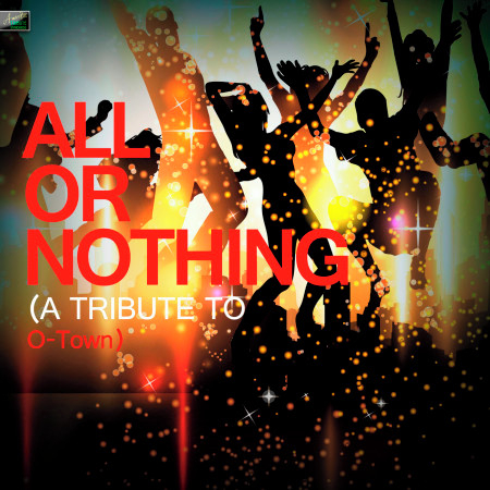 All or Nothing - A Tribute to O-Town