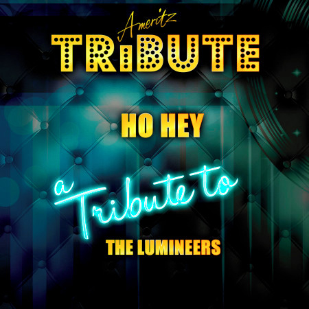 Ho Hey (A Tribute to the Lumineers)