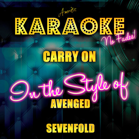 Carry On (In the Style of Avenged Sevenfold) [Karaoke Version] - Single