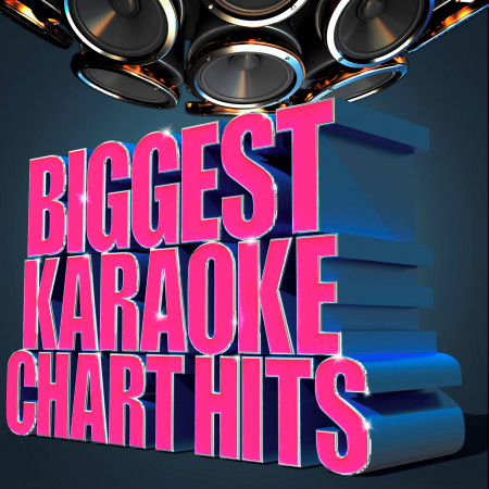 Biggest Karaoke Chart Hits