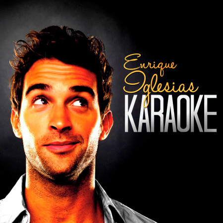 Karaoke - Enrique Iglesias