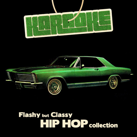 Karaoke - Flashy but Classy Hip Hop Collection