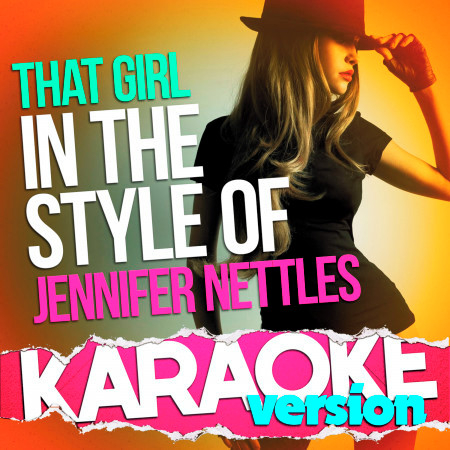 That Girl (In the Style of Jennifer Nettles) [Karaoke Version] - Single