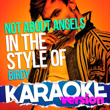 Not About Angels (In the Style of Birdy) [Karaoke Version]
