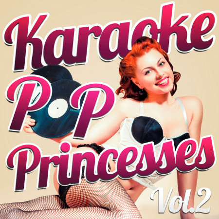 Karaoke - Pop Princesses, Vol. 2