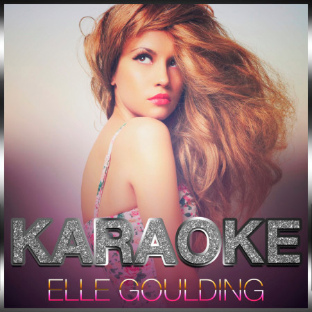 Anything Could Happen (In the Style of Ellie Goulding) [Karaoke Version]