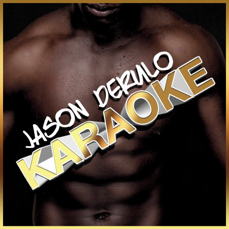 Karaoke - Jason Derulo