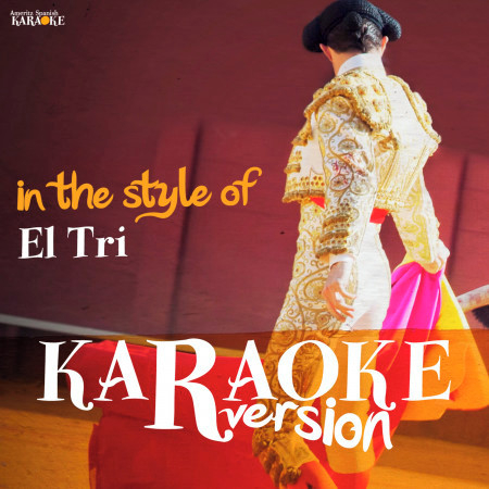 Karaoke (In the Style of El Tri)