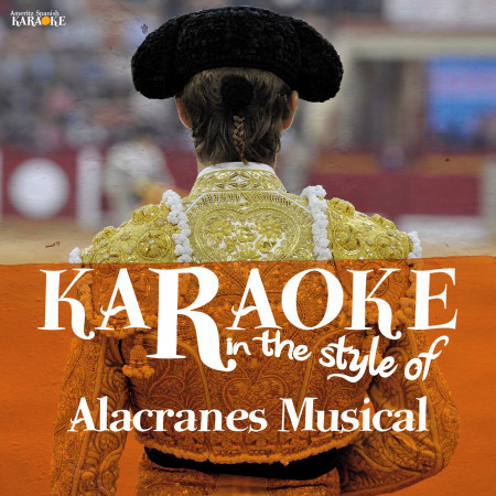 Karaoke (In the Style of Alacranes Musical)