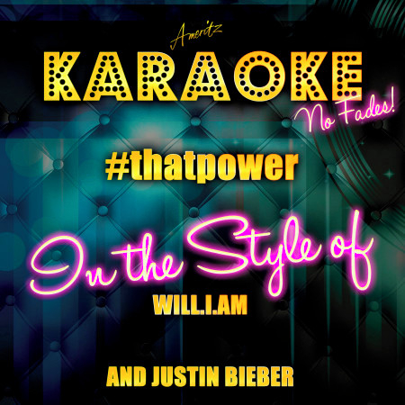 #thatpower (In the Style of Will.I.Am and Justin Bieber) [Karaoke Version] - Single