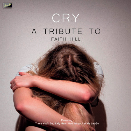 Cry - A Tribute to Faith Hill