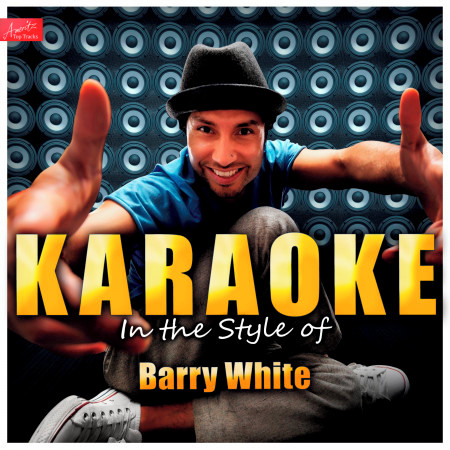 You're the First, The Last,  My Everything (In the Style of Barry White) [Karaoke Version]