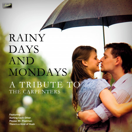 Rainy Days and Mondays - A Tribute to The Carpenters