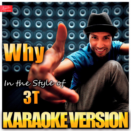 Why (In the Style of 3t and Michael Jackson) [Karaoke Version]