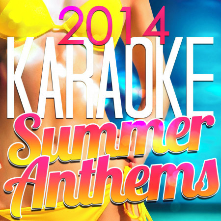 2014 Karaoke Summer Anthems