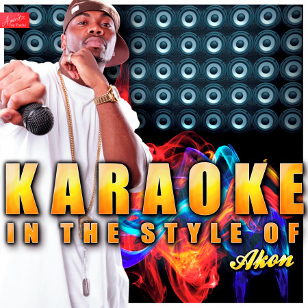 Angel (In the Style of Akon) [Karaoke Version]