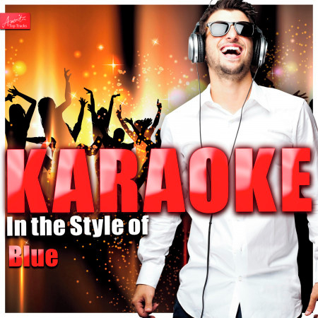Best in Me (In the Style of Blue) [Karaoke Version]