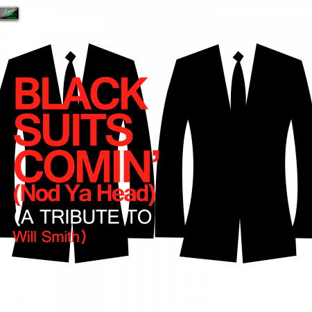 Black Suits Comin' (Nod Ya Head) [A Tribute to Will Smith]