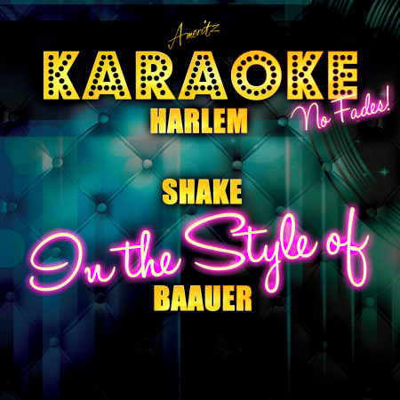 Harlem Shake (In the Style of Baauer) [Karaoke Version]