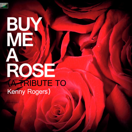 Buy Me a Rose - A Tribute to Kenny Rogers