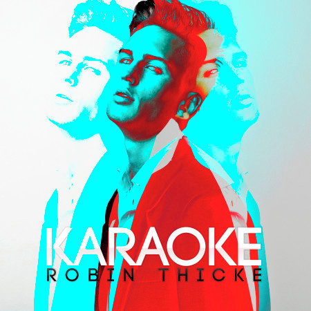 Karaoke - Robin Thicke