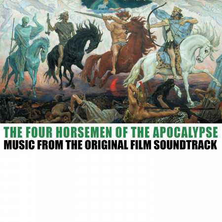 The 4 Horsemen of the Apocolypse - Music from the Original Film Soundtrack